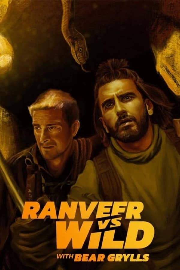 رنویر در برابر طبیعت (Ranveer vs. Wild with Bear Grylls)