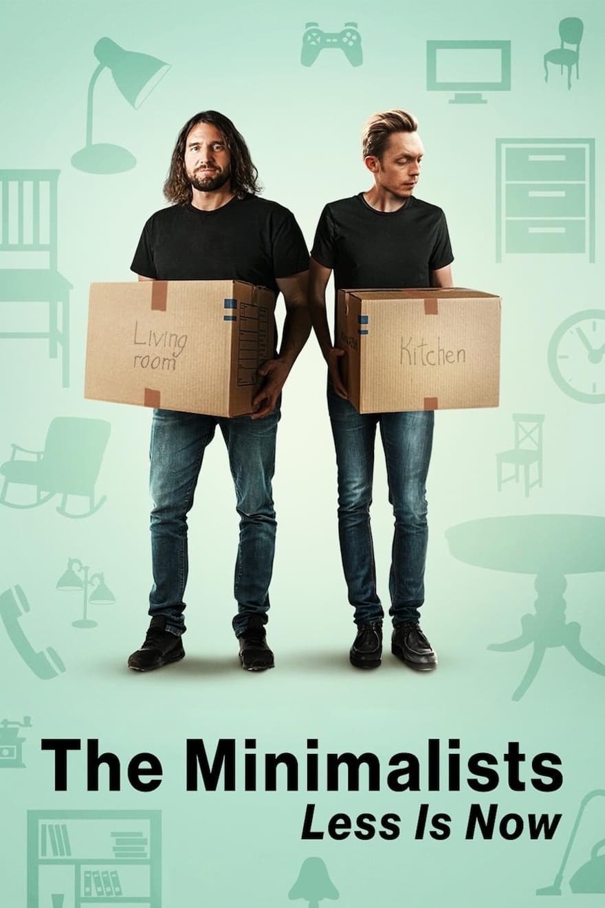 مینیمالیست ها: اکنون زمان ساده زیستن است (The Minimalists: Less Is Now)