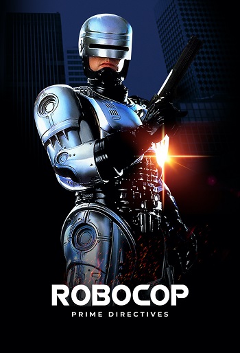 پلیس آهنی (RoboCop: Prime Directives)